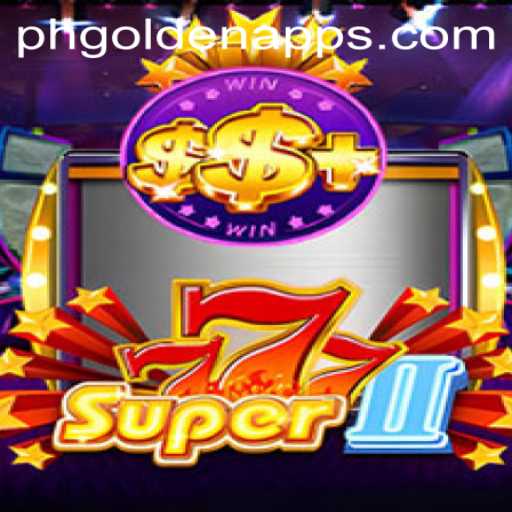 Discover the Exciting World of Super777II at PHGolden.COM